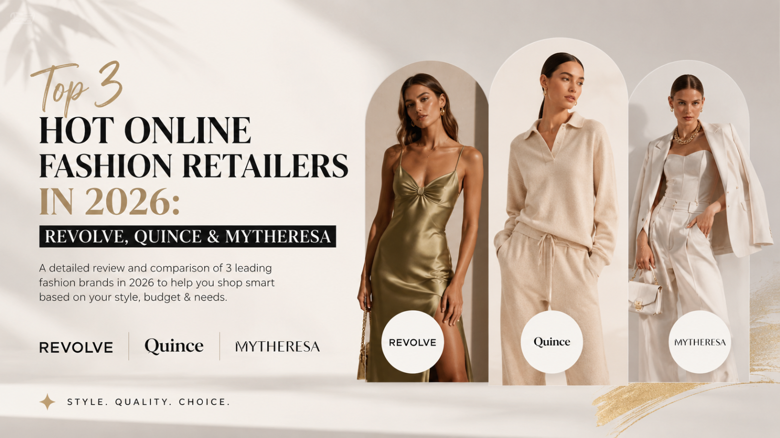 Top 3 Hot Online Fashion Retailers in 2026: Revolve, Quince & Mytheresa