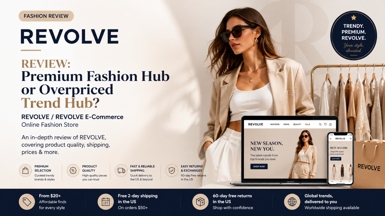 REVOLVE Review: Premium Fashion Hub or Overpriced Trend Hub?